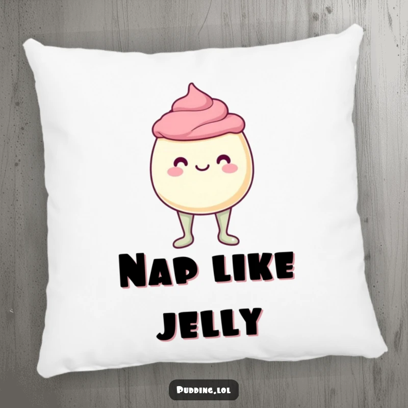 Funny Pillow showcasing a plush pudding cup character with comically unstable jelly legs, providing soft, humorous comfort.