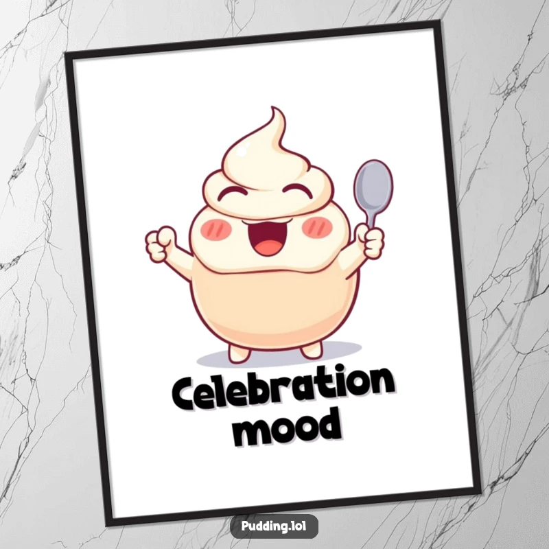 Funny digital art print of an excited pudding character cheering wildly, spoon raised, capturing a moment of pure dessert jubilation.