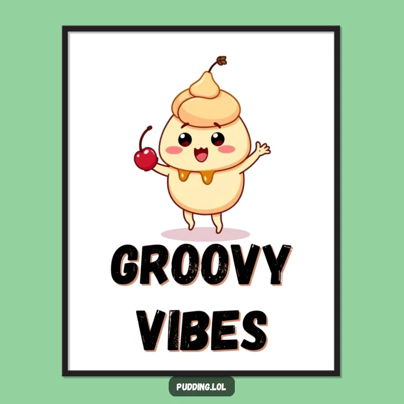 Funny Caramel Pudding Digital Art - Silly Dance Dessert Decor