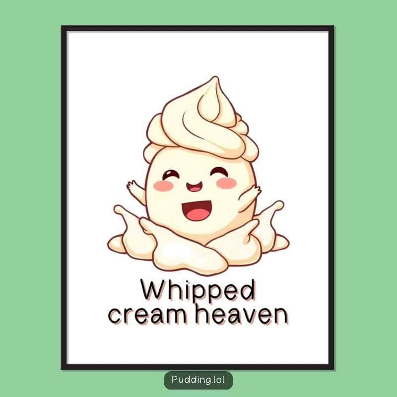 Funny Joyful Pudding Cream Art Print - Hilarious Dessert Digital Download Gift