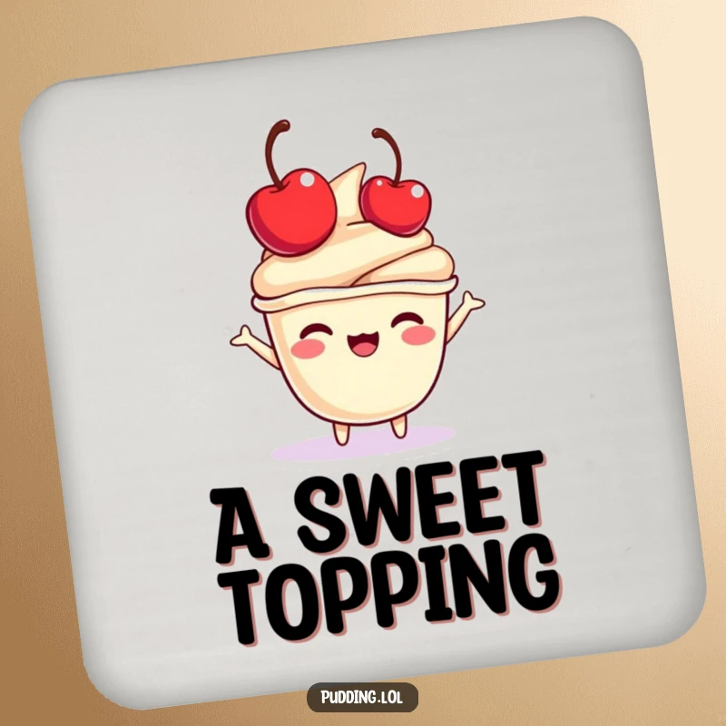 Funny pudding cup coaster featuring a character joyfully bouncing a mini cherry on its head, protecting surfaces with sweet fun.