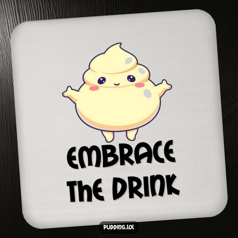 Funny Coasters showcasing a jiggly pudding character with arms outstretched, providing a fun and welcoming surface for drinks.