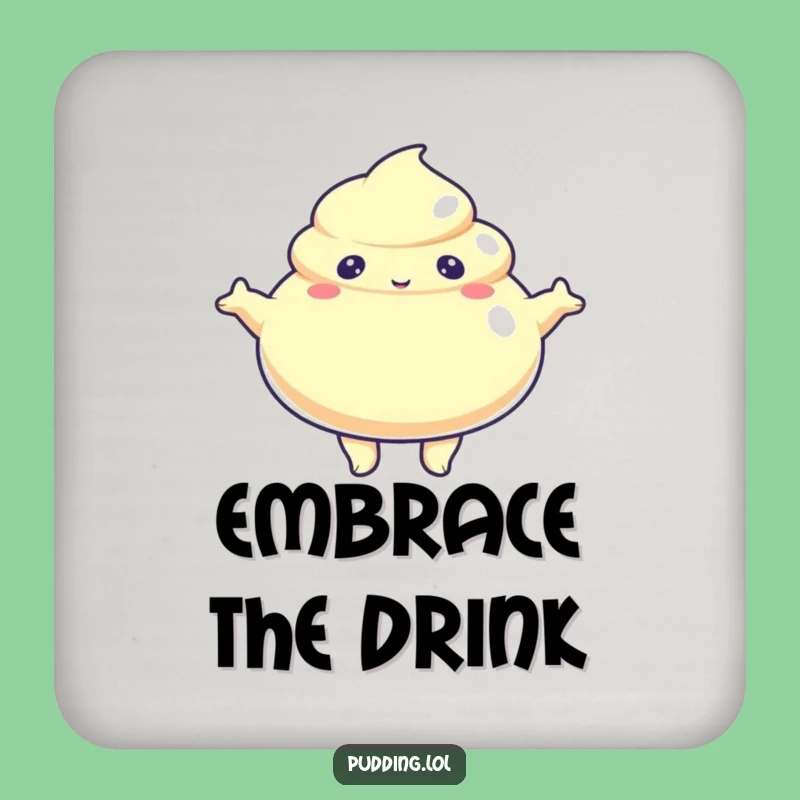 Funny Jiggly Pudding Arms Out Coasters: Welcome Drinks, Cute Funny Gift Set