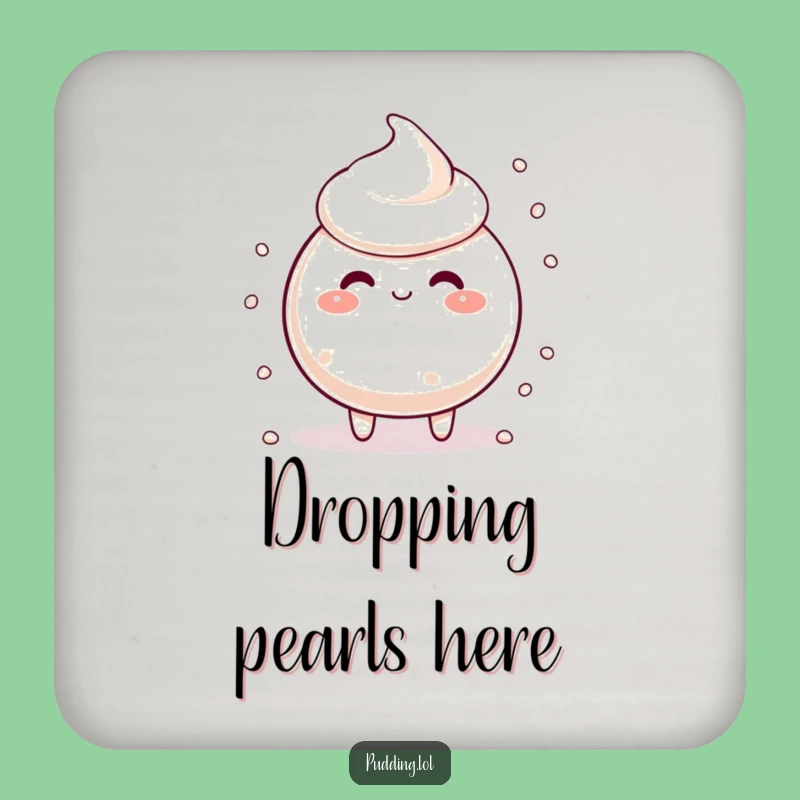Funny Tapioca Pudding Coaster: Silly Protection and Pearl Charm