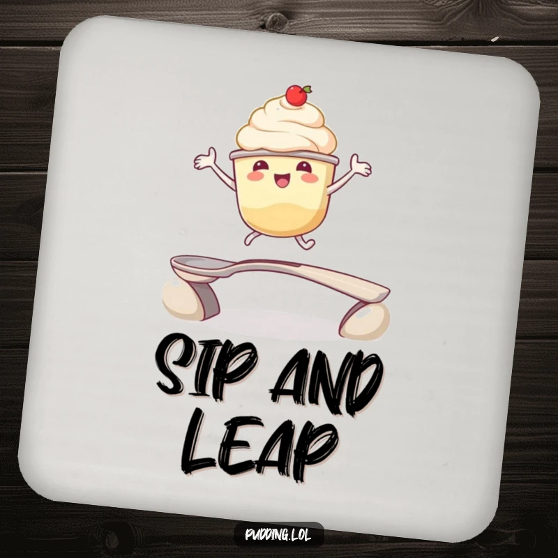 Funny drink coaster: A happy pudding cup character leaps over a spoon bridge, adding playful dessert-themed humor to protect surfaces.