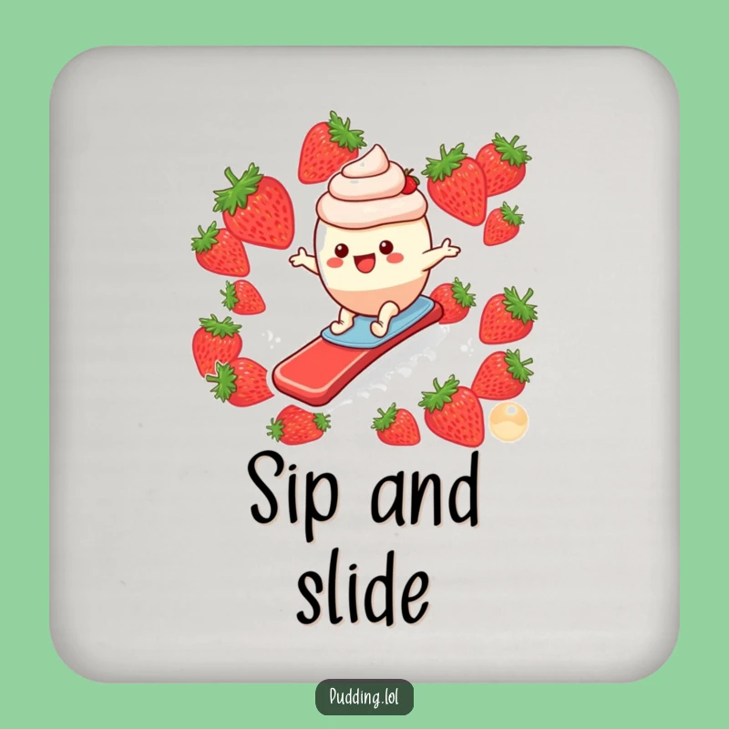 Funny Pudding Surfer Coaster: Protect Surfaces with Strawberry Slide Humor