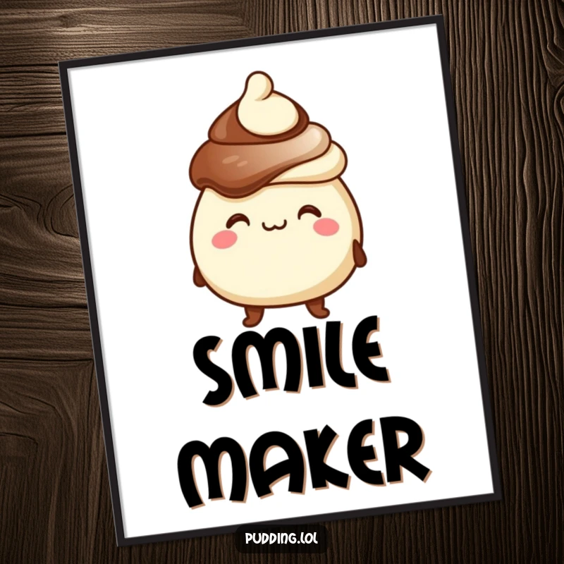 Funny poster of a chocolate pudding character with a goofy grin and a tiny hat, exuding playful charm and dessert happiness.