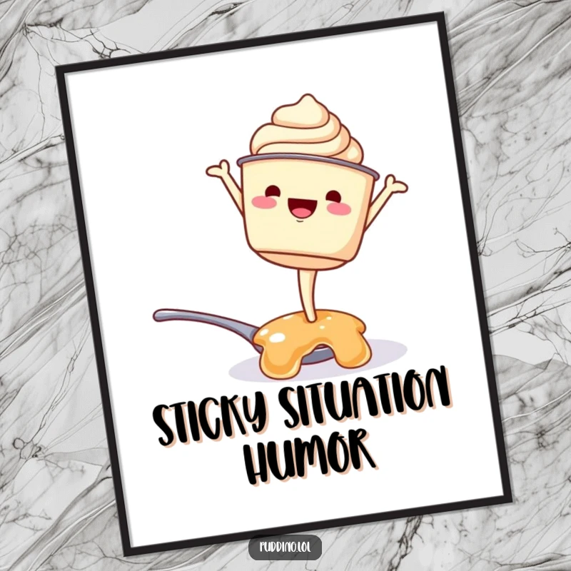 Funny poster: A pudding cup character attempts a handstand on a spoon of jelly, bringing a dose of dessert-themed humor to wall art.