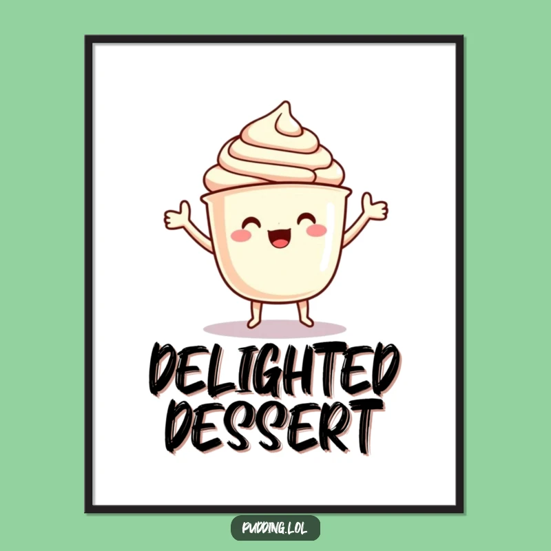Funny Pudding Poster: Dancing Cup Character Jigging, Perfect Wall Art Gift