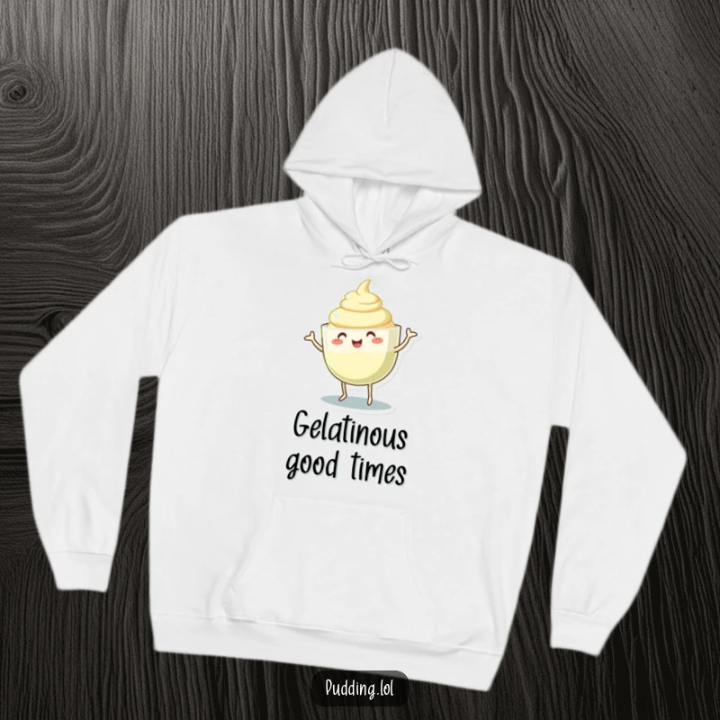 Funny pudding cup hoodie featuring a character dancing and wiggling its gelatinous body, designed for comfort and silly fun.