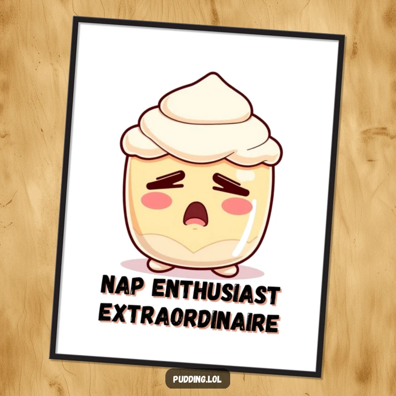 Funny Free Printable Wall Art: Adorable pudding character with very sleepy eyes performing a massive, dramatic yawn, bringing cozy humor to walls.