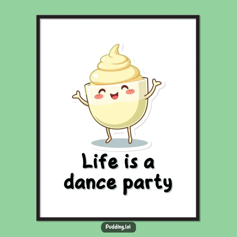 Funny Free Printable Pudding Wall Art: Gelatinous Dance, Hilarious Downloadable Decor!