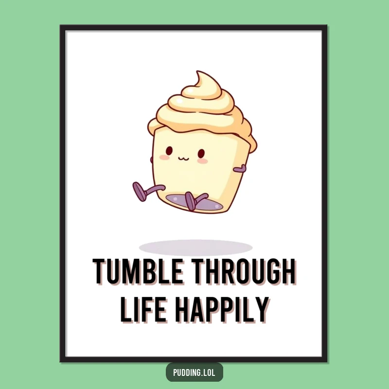 Funny Free Printable Wall Art: Clumsy Pudding Somersault Downloadable Art