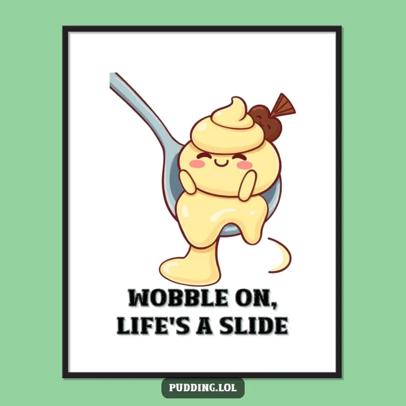 Funny Free Printable Wall Art: Wobbly Pudding Spoon Slide Downloadable Art