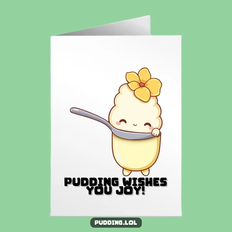 Free Printable Birthday Card: Shy Pudding Spoon Hide Funny Gift Downloadable