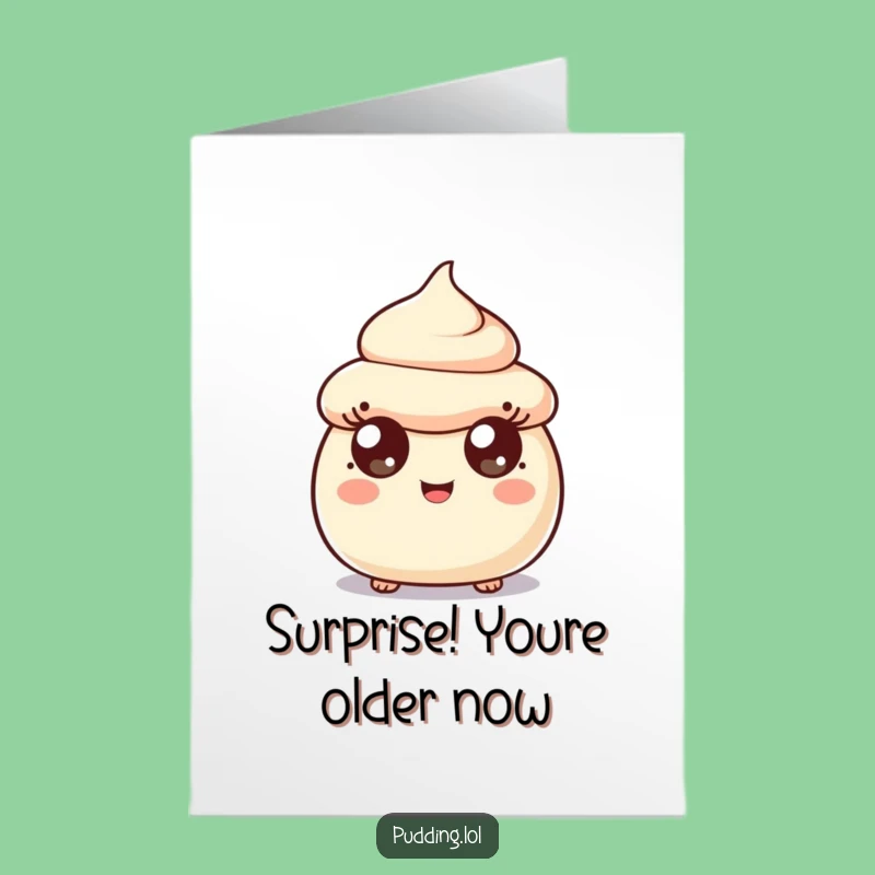 Free Printable Birthday Card: Surprised Pudding Scoop Funny Downloadable Gift for Laughs