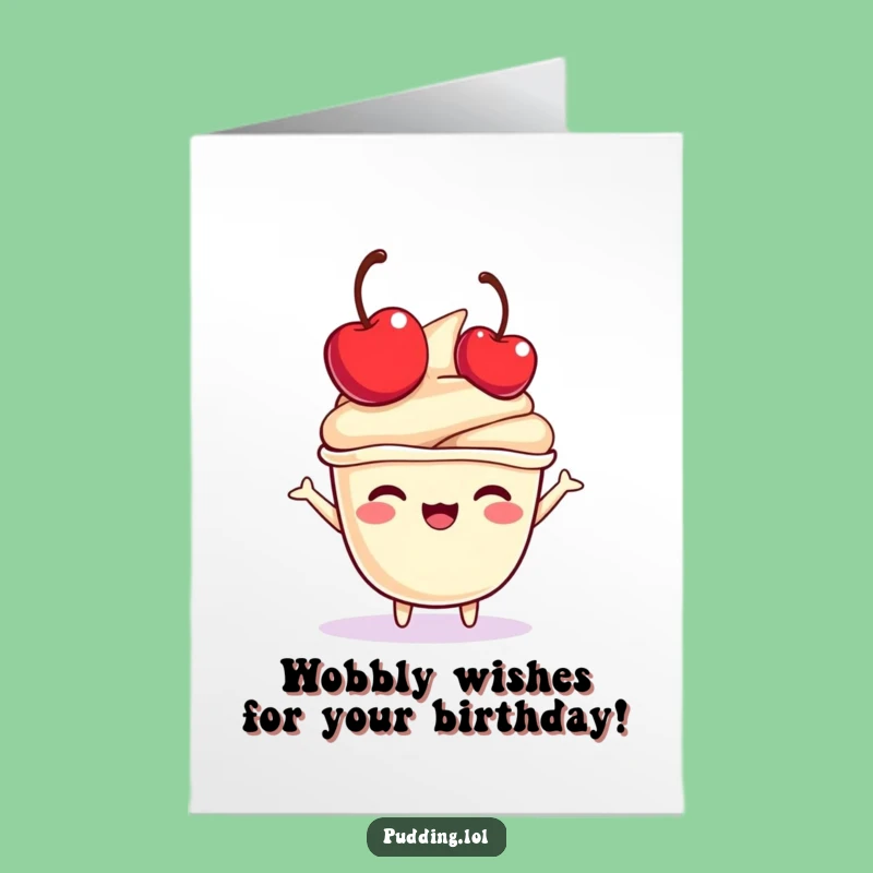 Free Printable Pudding Birthday Card: Cherry Bounce, Funny Downloadable Gift!