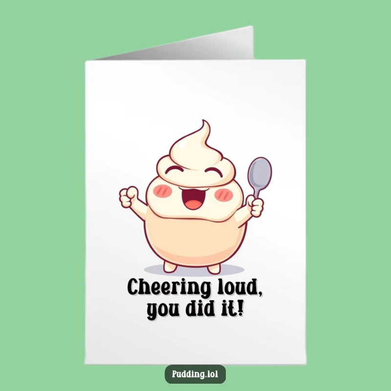 Free Printable Congrats Card: Cheering Pudding Character, Perfect Downloadable Gift for Any Achievement