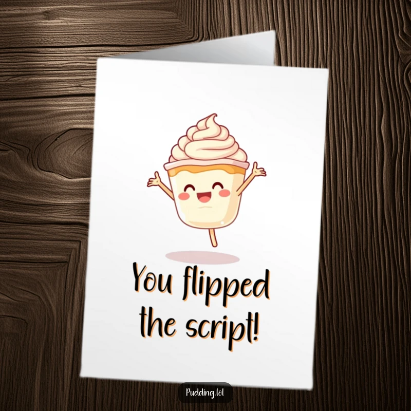 Funny Free Printable Congratulations Card: Pudding character performing a joyful cartwheel with whipped cream, celebrating a fantastic accomplishment.