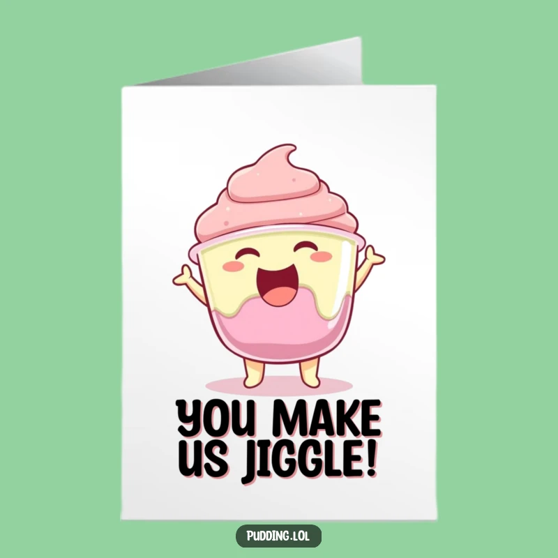 Free Printable Pudding Card: Jiggling Joy for Funny Congratulations Downloadable Gift