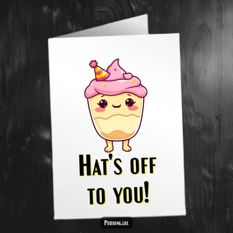 Funny free printable congratulations card: A pudding cup character sporting a party hat, celebrating success with festive cheer.