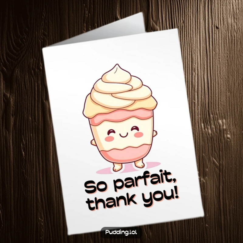 Funny free printable pudding parfait thank you card featuring a cheerful character with layers wiggling, expressing thanks with a sweet treat.