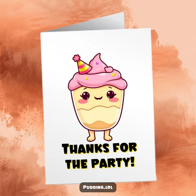 Funny free printable thank you card: A pudding cup character wearing a party hat, sending festive thanks with a smile.