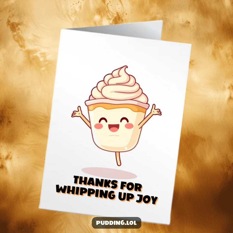 Funny Free Printable Thank You Card: Pudding character mid-cartwheel, with whipped cream accents, delivering a message of heartfelt thanks.