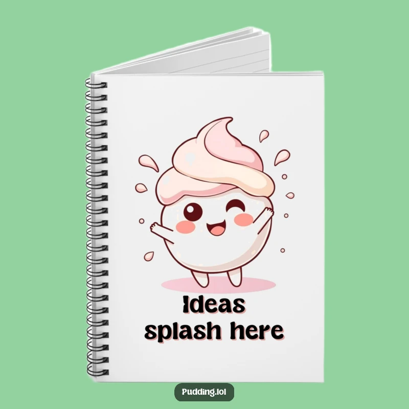 Funny Pudding Scoop Notebook: Jot Down Joyful Splashes, Great Funny Gift