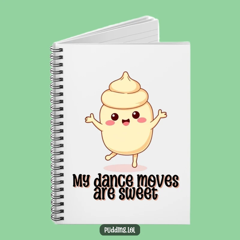 Funny Vanilla Pudding Dance Notebook: Playful Notes and Sweet Ideas