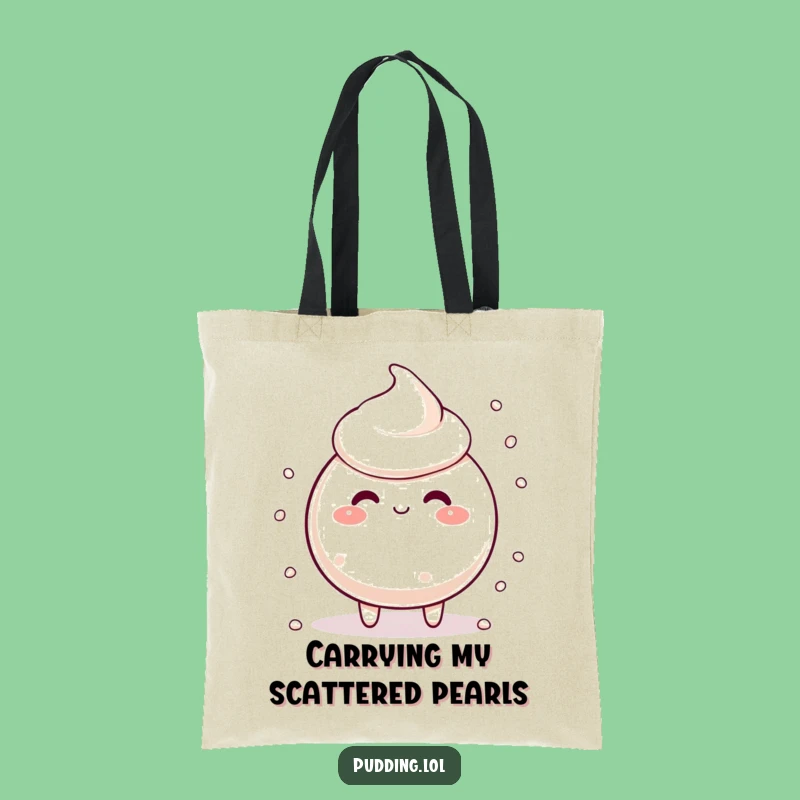 Funny Tapioca Pudding Tote Bag: Carry Your Silly Scattered Pearls