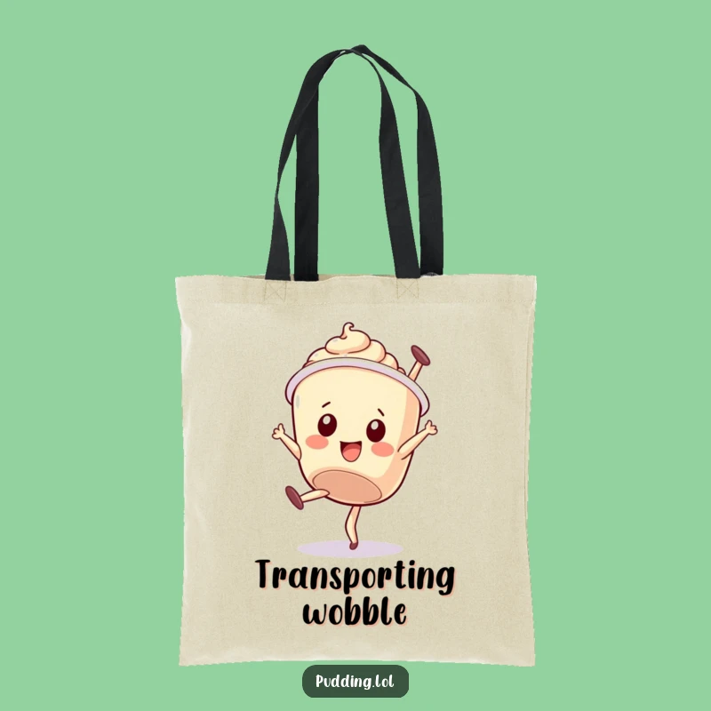 Funny Pudding Cup Tote Bag: Wobbly Fun, Dessert Carry, Fun Funny Gift!
